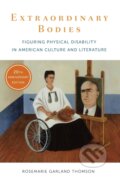 Kniha: Extraordinary Bodies (Rosemarie Garland Thomson). Columbia University Press, 2017 Kniha: Extraordinary Bodies (Rosemarie Garland Thomson). Columbia University Press, 2017