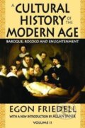Kniha: A Cultural History of the Modern Age (Egon Friedell). Routledge, 2017 Kniha: A Cultural History of the Modern Age (Egon Friedell). Routledge, 2017