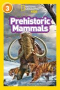Kniha: Prehistoric Mammals (Kathleen Weidner Zoehfeld a National Geographic Kids). Collins, 2017 Kniha: Prehistoric Mammals (Kathleen Weidner Zoehfeld a National Geographic Kids). Collins, 2017