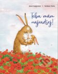 Kniha: Teba mám najradšej! (Jutta Langreuter). Svojtka&Co., 2026 Kniha: Teba mám najradšej! (Jutta Langreuter). Svojtka&Co., 2026
