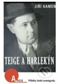 Kniha: Teige a harlekýn (Jiří Kamen). Argo, 2026 Kniha: Teige a harlekýn (Jiří Kamen). Argo, 2026