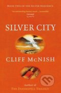 Kniha: Silver City (Cliff Mcnish). , 2018 Kniha: Silver City (Cliff Mcnish). , 2018