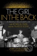 Kniha: The Girl in the Back (Laura Davis-Chanin). Backbeat, 2018 Kniha: The Girl in the Back (Laura Davis-Chanin). Backbeat, 2018
