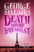 Kniha: Death Before Breakfast (George Bellairs). , 2018 Kniha: Death Before Breakfast (George Bellairs). , 2018