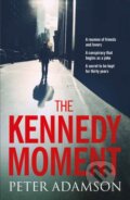 Kniha: The Kennedy Moment (Peter Adamson). , 2018 Kniha: The Kennedy Moment (Peter Adamson). , 2018