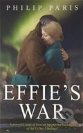 Kniha: Effie's War (Philip Paris). Black and White, 2018 Kniha: Effie's War (Philip Paris). Black and White, 2018