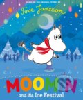 Kniha: Moomin and the Ice Festival (Tove Jansson). Puffin Books, 2018 Kniha: Moomin and the Ice Festival (Tove Jansson). Puffin Books, 2018