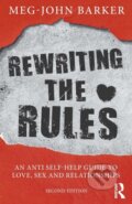 Kniha: Rewriting the Rules (Meg-John Barker). Routledge, 2018 Kniha: Rewriting the Rules (Meg-John Barker). Routledge, 2018