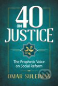 Kniha: 40 on Justice (Omar Suleiman). , 2021 Kniha: 40 on Justice (Omar Suleiman). , 2021