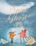 Kniha: Snow Ghost (Tony Mitton). Bloomsbury, 2021 Kniha: Snow Ghost (Tony Mitton). Bloomsbury, 2021
