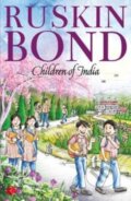 Kniha: Children of India (Ruskin Bond). , 2017 Kniha: Children of India (Ruskin Bond). , 2017