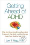 Kniha: Getting Ahead of ADHD (Nigg Joel T.). Guilford Press, 2017 Kniha: Getting Ahead of ADHD (Nigg Joel T.). Guilford Press, 2017