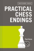 Kniha: Practical Chess Endings (Paul Keres). Batsford, 2018 Kniha: Practical Chess Endings (Paul Keres). Batsford, 2018