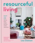 Kniha: Resourceful Living (Lisa Dawson). Kyle Books, 2021 Kniha: Resourceful Living (Lisa Dawson). Kyle Books, 2021