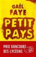 Kniha: Petit pays (Faye Gael). Le Livre De Poche, 2017 Kniha: Petit pays (Faye Gael). Le Livre De Poche, 2017