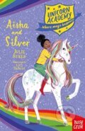 Kniha: Unicorn Academy: Aisha and Silver (Lucy (Illus) Truman). Nosy Crow, 2021 Kniha: Unicorn Academy: Aisha and Silver (Lucy (Illus) Truman). Nosy Crow, 2021