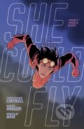 Kniha: She Could Fly Volume 3: Fight Or Flight (Christopher Cantwell). , 2021 Kniha: She Could Fly Volume 3: Fight Or Flight (Christopher Cantwell). , 2021