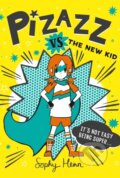 Kniha: Pizazz vs. the New Kid (Sophy Henn). Aladdin, 2021 Kniha: Pizazz vs. the New Kid (Sophy Henn). Aladdin, 2021