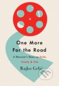 Kniha: One More for the Road (Rajko Grli?). Berghahn Books, 2021 Kniha: One More for the Road (Rajko Grli?). Berghahn Books, 2021