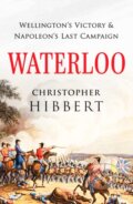 Kniha: Waterloo (Christopher Hibbert). Canelo, 2021 Kniha: Waterloo (Christopher Hibbert). Canelo, 2021