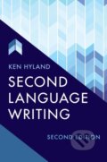 Kniha: Second Language Writing (Ken Hyland). Cambridge University Press, 2019 Kniha: Second Language Writing (Ken Hyland). Cambridge University Press, 2019