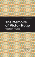 Kniha: The Memoirs of Victor Hugo (Victor Hugo). Mint Editions, 2021 Kniha: The Memoirs of Victor Hugo (Victor Hugo). Mint Editions, 2021