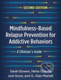 Kniha: Mindfulness-Based Relapse Prevention for Addictive Behaviors, Second Edition (G. Alan, United States) Marlatt, Sarah Bowen, Neha Chawla a Joel Grow). Guilford Press, 2021 Kniha: Mindfulness-Based Relapse Prevention for Addictive Behaviors, Second Edition (G. Alan, United States) Marlatt, Sarah Bowen, Neha Chawla a Joel Grow). Guilford Press, 2021