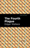 Kniha: The Fourth Plague (Edgar Wallace). Mint Editions, 2021 Kniha: The Fourth Plague (Edgar Wallace). Mint Editions, 2021