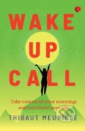 Kniha: Wake Up Call (Thibaut Meurisse). , 2021 Kniha: Wake Up Call (Thibaut Meurisse). , 2021