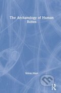 Kniha: The Archaeology of Human Bones (Simon Mays). Routledge, 2021 Kniha: The Archaeology of Human Bones (Simon Mays). Routledge, 2021