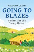 Kniha: Going to Blazes (Malcolm Castle). Seven Dials, 2021 Kniha: Going to Blazes (Malcolm Castle). Seven Dials, 2021