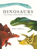 Kniha: Dinosaurs (Matt Sewell). , 2017 Kniha: Dinosaurs (Matt Sewell). , 2017