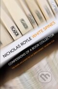 Kniha: White Spines (Nicholas Royle). , 2021 Kniha: White Spines (Nicholas Royle). , 2021