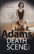 Kniha: Death Scene (Jane A. Adams). Severn House, 2017 Kniha: Death Scene (Jane A. Adams). Severn House, 2017