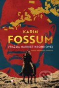 Kniha: Vražda Harriet Krohnovej (Karin Fossum). mamaš, 2026 Kniha: Vražda Harriet Krohnovej (Karin Fossum). mamaš, 2026