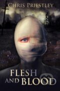 Kniha: Flesh and Blood (Chris Priestley). Barrington, 2017 Kniha: Flesh and Blood (Chris Priestley). Barrington, 2017