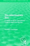 Kniha: The Intermediate Sex (Edward Carpenter). Routledge, 2017 Kniha: The Intermediate Sex (Edward Carpenter). Routledge, 2017