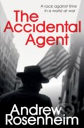 Kniha: The Accidental Agent (Andrew Rosenheim). Arrow Books, 2017 Kniha: The Accidental Agent (Andrew Rosenheim). Arrow Books, 2017