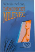 Kniha: Démonický milenec (Victoria Holt). Knižní klub, 1993 Kniha: Démonický milenec (Victoria Holt). Knižní klub, 1993