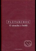 Kniha: O strachu z bohů (Plútarchos). OIKOYMENH, 2014 Kniha: O strachu z bohů (Plútarchos). OIKOYMENH, 2014