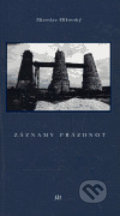Kniha: Záznamy prázdnot (Miroslav Olšovský). Dauphin, 2006 Kniha: Záznamy prázdnot (Miroslav Olšovský). Dauphin, 2006
