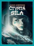 Kniha: Čtvrtá síla (Juan Giménez). Crew, 2026 Kniha: Čtvrtá síla (Juan Giménez). Crew, 2026