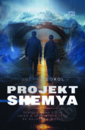 Kniha: Projekt Shemya (Ondrej Sokol). Artis Omnis, 2026 Kniha: Projekt Shemya (Ondrej Sokol). Artis Omnis, 2026