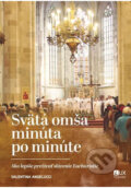 Kniha: Svätá omša - minúta po minúte (Valentina Angelucci). TV LUX, 2026 Kniha: Svätá omša - minúta po minúte (Valentina Angelucci). TV LUX, 2026