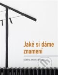 Kniha: Jednou si dáme znamení (Alžběta Johanka Petrová). Dobrý důvod, 2026 Kniha: Jednou si dáme znamení (Alžběta Johanka Petrová). Dobrý důvod, 2026