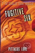 Kniha: Fugitive Six (Pittacus Lore). HarperCollins, 2019 Kniha: Fugitive Six (Pittacus Lore). HarperCollins, 2019