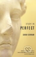 Kniha: Study in Perfect (Sarah Gorham). University of Georgia, 2017 Kniha: Study in Perfect (Sarah Gorham). University of Georgia, 2017