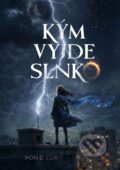 Kniha: Kým vyjde slnko (Ron D. Lux). RDL Noir, 2026 Kniha: Kým vyjde slnko (Ron D. Lux). RDL Noir, 2026