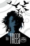 Kniha: Trees Volume 3 (Warren Ellis). Image Comics, 2020 Kniha: Trees Volume 3 (Warren Ellis). Image Comics, 2020
