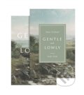 Kniha: Gentle and Lowly (Ortlund Dane C). Crossway Books, 2021 Kniha: Gentle and Lowly (Ortlund Dane C). Crossway Books, 2021